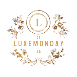 LUXE MONDAY